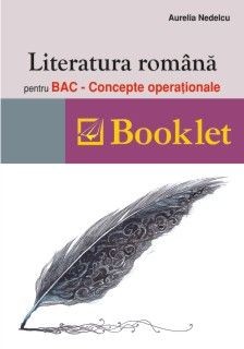 Literatura romana pentru BAC – Concepte operationale (Booklet) 