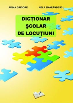 Dictionar Scolar de Locutiuni (Ars Libri)