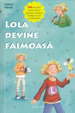 Lola devine faimoasa (Aquila)