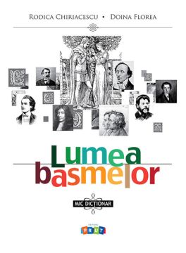 Lumea basmelor. Mic dictionar (Prut)