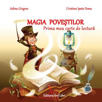 Magia povestilor - Prima mea carte de lectura