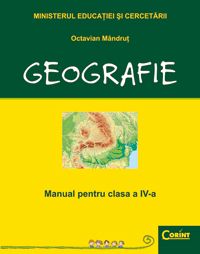 MANUAL CLASA A IV-A - GEOGRAFIE (Corint)