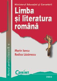 MANUAL CLASA A IX-A - LIMBA SI LITERATURA ROMANA - IANCU