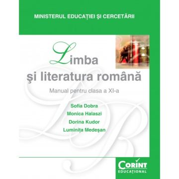 MANUAL CLASA A XI-A LIMBA SI LITERATURA ROMANA - DOBRA 2014