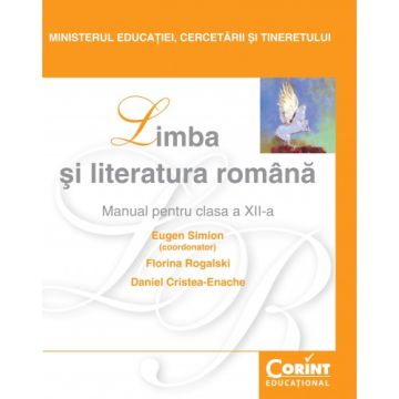 MANUAL CLASA A XII-A LIMBA SI LITERATURA ROMANA - SIMION, ROGALSKI 2014