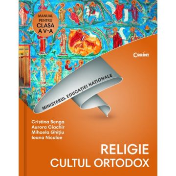 Religie. Cultul ortodox. Manual pentru clasa a V-a + CD (Corint)