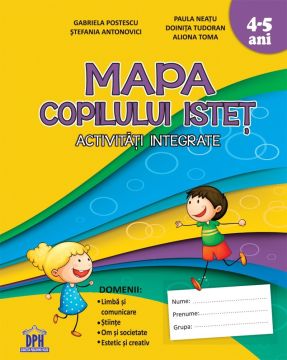 Mapa copilului istet pentru grupa mijlocie. Activitati integrate (4-5 ani)