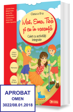Mat, Ema, Tica si eu in vacanta. Caiet cu activitati integrate - Clasa a III-a