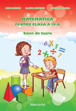 Matematica - Clasa a IV-a - Caiet de lucru (Ars Libri)