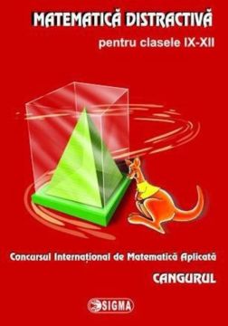 Matematica distractiva pentru clasele IX-XII. Concursul international de matematica aplicata, Cangurul