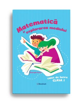 Matematică şi explorarea mediului – Caiet de lucru clasa I- Roset  (Booklet)