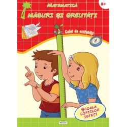 Matematica. Masuri si greutati. Caiet de activitati 8+ (Prut)
