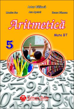 MATEMATICA. ARITMETICA pentru clasa a V-a editia 2016