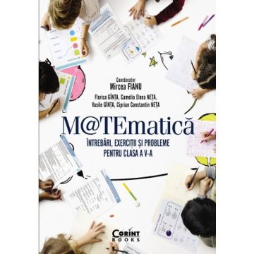 Matematica. Intrebari, exercitii si probleme pentru clasa a V-a (Corint)