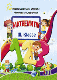  Matematica. Manual pentru clasa a III-a in limba germana (Aramis)