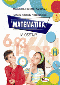 Matematica. Manual pentru clasa a IV-a in limba maghiara (Aramis)