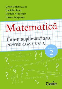 MATEMATICA - TEME SUPLIMENTARE PENTRU CLASA A V-A SEMESTRUL 2