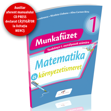 Matematica si explorarea mediului in limba maghiara). Caiet de lucru. Clasa I