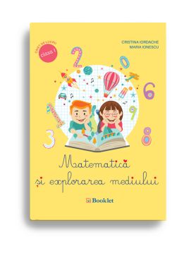 Matematica si explorarea mediului pentru clasa I (Booklet)