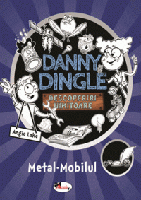 Danny Dingle - Metal-Mobilul (Aramis)