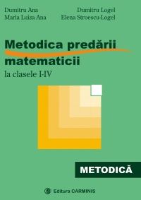 Metodica predarii matematicii la clasele I-IV