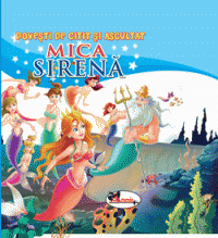 Mica sirena - poveste de citit si ascultat