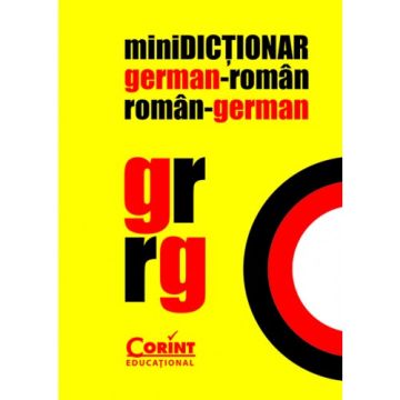 MINIDICTIONAR GERMAN-ROMAN ROMAN-GERMAN (Corint)