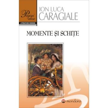 Momente si schite (Mondoro)