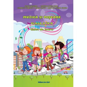 Muzica si Miscare - Clasa a IV-a