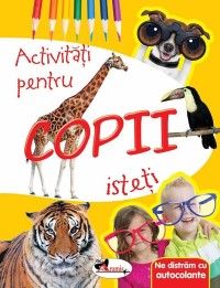 Ne distram cu autocolante. Activitati pentru copii isteti (Aramis)
