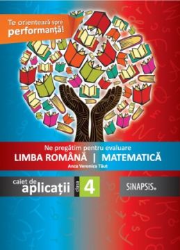 Ne pregatim pentru evaluare clasa a IV-a avizata MEN (Sinapsis)