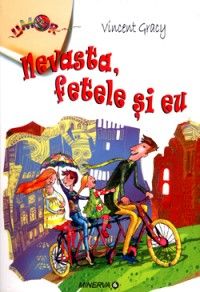 Nevasta, fetele si eu (Minerva)