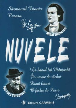 Nuvele Mihai Eminescu si Ion Luca Caragiale
