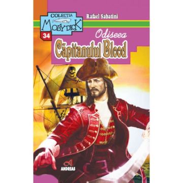 Odiseea Capitanului Blood - Rafael Sabatini (Andreas)