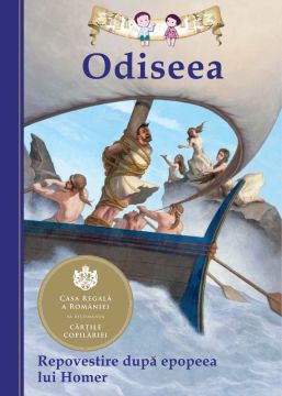 Odiseea. Repovestire dupa epopeea lui Homer- Editia a III-a (Curtea veche)