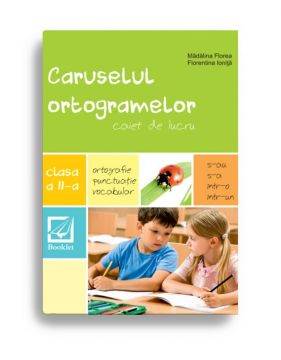 Caruselul ortogramelor-caiet de lucru- clasa a II- a (Booklet)