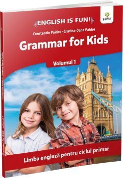 Grammar for kids. Volumul 1 (Gama)