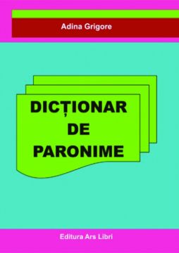 Dictionar de paronime (Ars Libri)