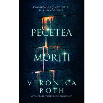 Pecetea mortii (vol.1)