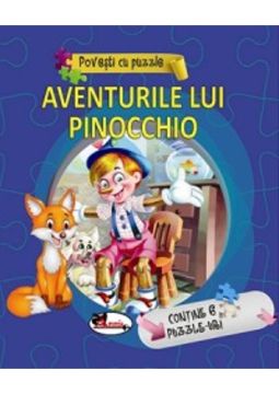 Aventurile lui Pinocchio - Povesti cu puzzle