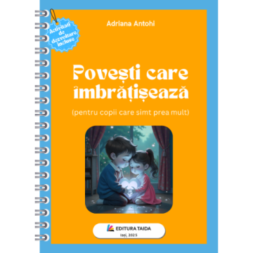 Povesti care imbratiseaza (pentru copii care simt prea mult)