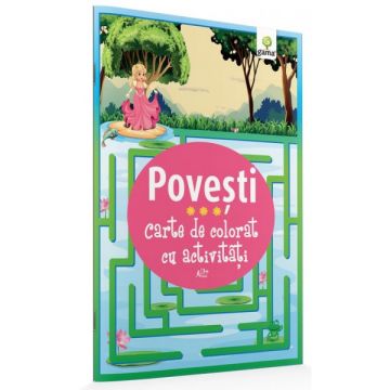 Povesti-CARTE DE COLORAT CU ACTIVITATI (GAMA)