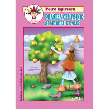 Praslea cel Voinic si merele de aur (Andreas)