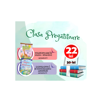 PACHET SPECIAL CLASA PREGATITOARE SEMESTRUL II 