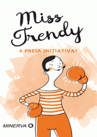 MISS TRENDY #PREIA INITIATIVA (MINERVA)