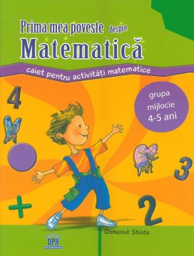 Prima mea poveste despre matematica - grupa mijlocie 4-5 ani