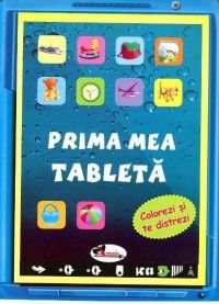 Prima mea tableta - colorezi si te distrezi