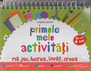 PRIMELE MELE ACTIVITATI - CARTE CU MODELE DE LUCRU 