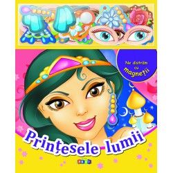Ne distram cu magnetii. Printesele lumii (Prut)