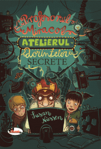Profesorul Miracol. Atelierul dorintelor secrete (Aramis)